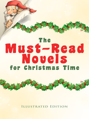 cover image of The Must-Read Novels for Christmas Time (Illustrated Edition)